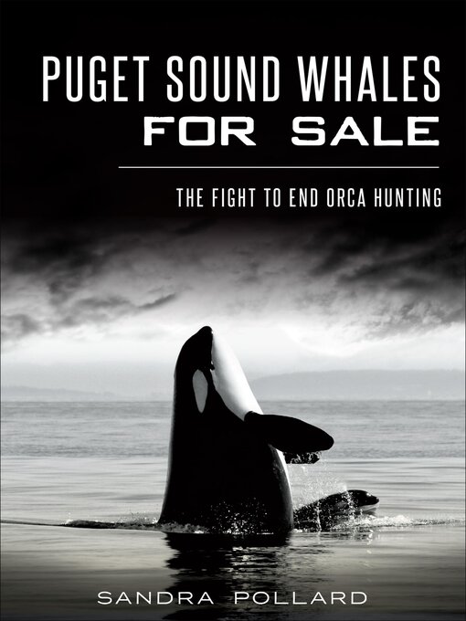 Title details for Puget Sound Whales for Sale by Sandra Pollard - Available